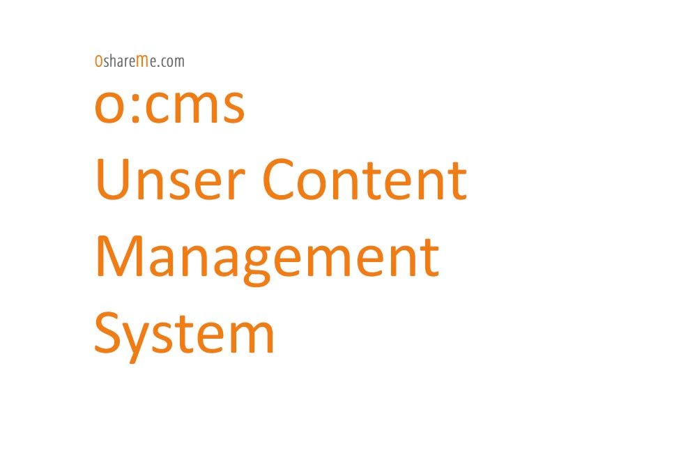 o:cms - unser Content Management System